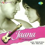 Jaana - Akriti Kakar Song Download